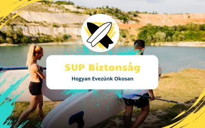 SUP Biztonság: Hogyan Evezünk Okosan