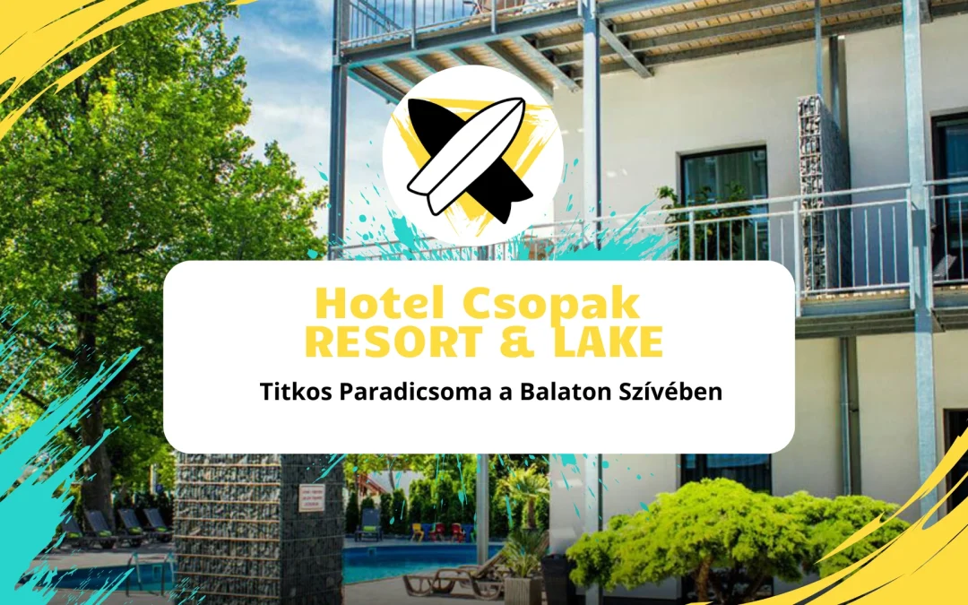 A Hotel Csopak Resort & Lake promóciós grafikája sárga és kékeszöld absztrakt dizájnnal, automatikus vázlat elemekkel, rakéta ikonnal és a következő szöveggel: "Hotel Csopak Resort & Lake, Titkos Paradicsoma a Balaton Szívében.