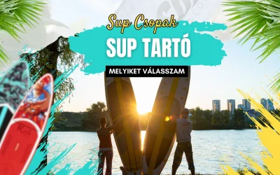 SUP tartó: A Teljes Útmutató a Deszkád Biztonságos Tárolásához és Szállításához