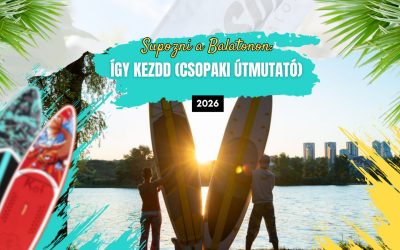 Supozni a Balatonon: így kezdd (csopaki útmutató)